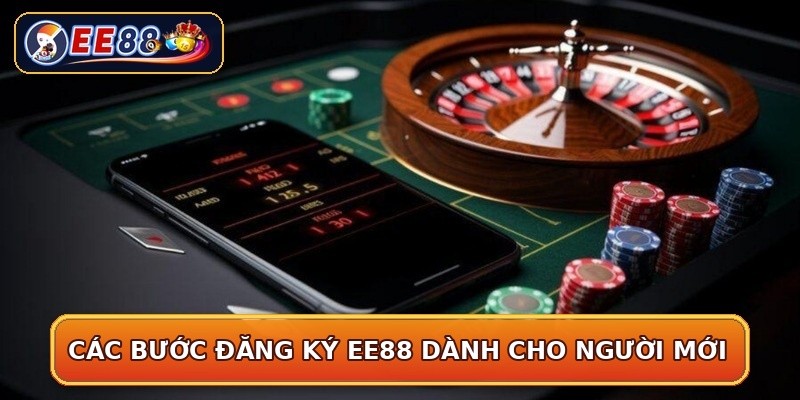 Các bước đăng ký EE88 dành cho người mới