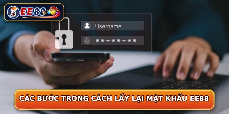 Các bước trong cách lấy lại mật khẩu EE88