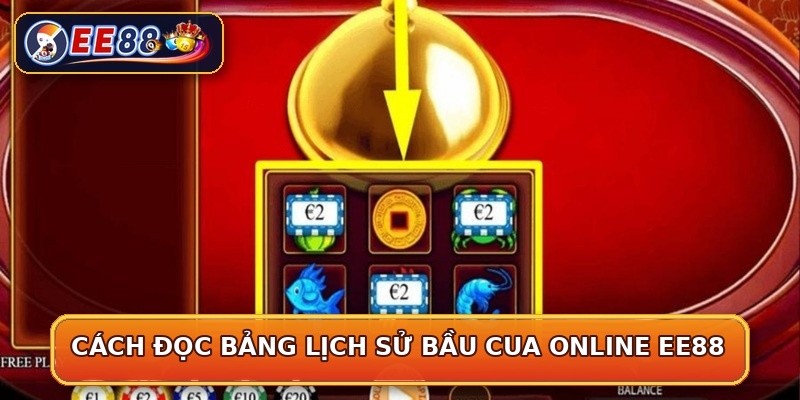 Cách đọc bảng lịch sử bầu cua online EE88