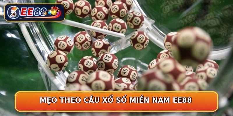 Mẹo theo cầu xổ số miền Nam EE88