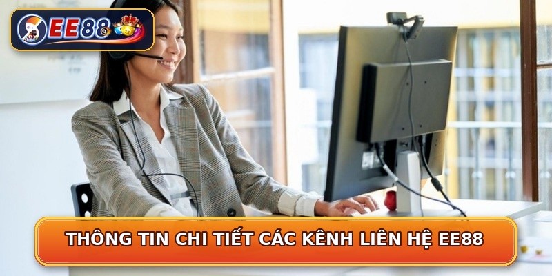 Thông tin chi tiết các kênh liên hệ EE88