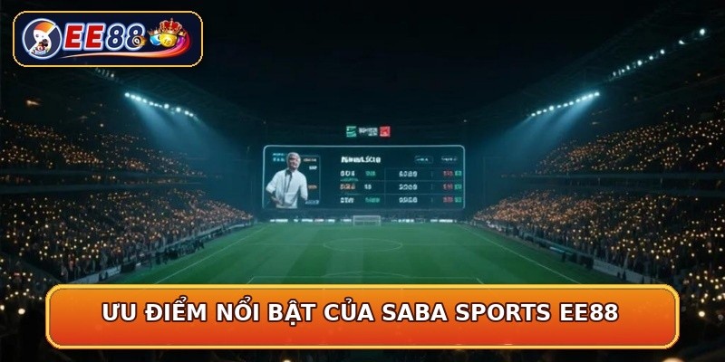 Ưu điểm nổi bật của SABA Sports EE88